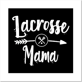 lacrosse mama Posters and Art